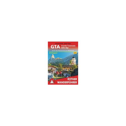 GTA – Grande Traversata delle Alpi túrakalauz Bergverlag Rother német   RO 4402