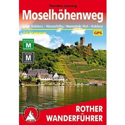   Moselhöhenweg – Eifel: Koblenz bis Wasserbillig I Hunsrück: Perl bis Koblenz túrakalauz Bergverlag Rother német   RO 4415