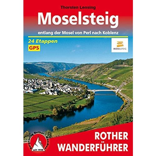 Moselsteig – Entlang der Mosel von Perl nach Koblenz túrakalauz Bergverlag Rother német   RO 4433