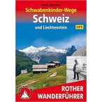   Schwabenkinder-Wege – Schweiz und Liechtenstein túrakalauz Bergverlag Rother német   RO 4439