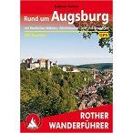  Augsburg, Rund um – Mit Westlichen Wäldern túrakalauz Bergverlag Rother német   RO 4447