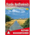   Picardie I Nordfrankreich – Zwischen Belgien und Paris túrakalauz Bergverlag Rother német   RO 4456