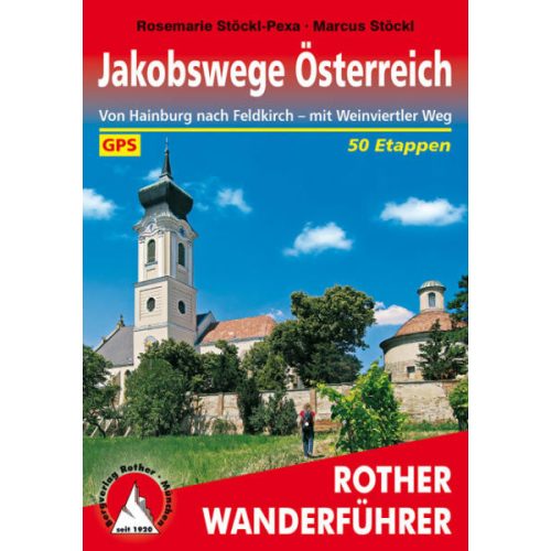 Jakobswege Österreich túrakalauz Bergverlag Rother német   RO 4473