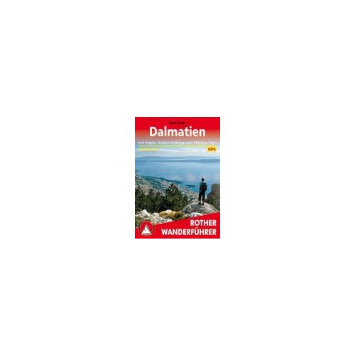 Dalmatien túrakalauz Bergverlag Rother német   RO 4476 Dalmácia túrakalauz szigetekkel, a Velebit-hegységgel és a Plitvicei-tavakkal
