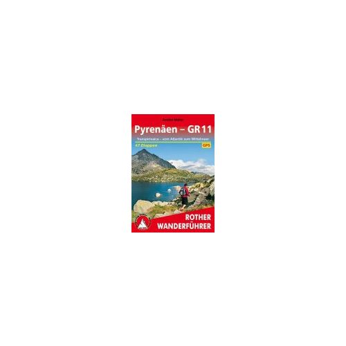 Pyrenäen – GR 11 túrakalauz Bergverlag Rother német   RO 4487
