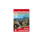   Gotthardweg – Von Basel nach Mailand túrakalauz Bergverlag Rother német   RO 4506