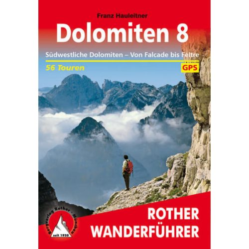 Dolomiten 8 – Südwestliche Dolomiten von Falcade bis Feltre túrakalauz Bergverlag Rother német   RO 4524
