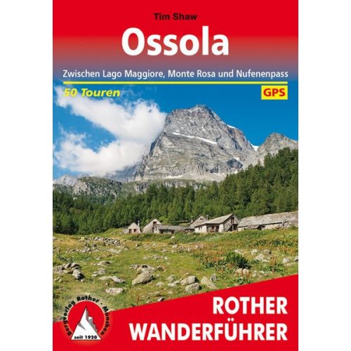 Ossola-Täler túrakalauz Bergverlag Rother német   RO 4538