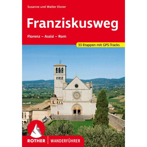 Franziskusweg turista térkép – Florenz I Assisi I Rom Franziskusweg túrakalauz Bergverlag Rother német