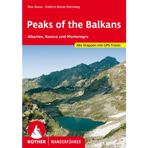 Peaks of the Balkans – Albanien, Kosovo und Montenegro túrakalauz Bergverlag Rother - német, A Balkán csúcsai: Albánia, Koszovó és Montenegró (2023) 