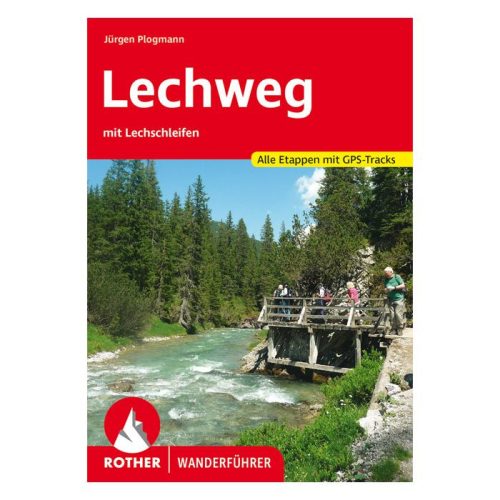 Lechweg túrakalauz - Lechweg Mit Lechschleifen túra térkép Bergverlag Rother német  2023.