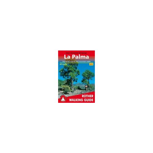 La Palma túrakalauz Bergverlag Rother angol   RO 4808
