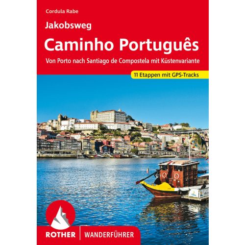 Camino Portugues túrakalauz Szent Jakab útja - Portugál Camino Bergverlag Rother német  2024.