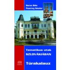   Szlovákia túrakalauz, Szlovákia útikönyv, Tematikus utak Szlovákiában Kornétás 