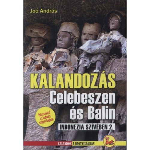 Bali útikönyv Kalandozás Celebeszen és Balin Dekameron kiadó 