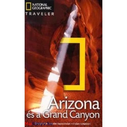 Arizona útikönyv Traveler Geographia kiadó Arizona és a Grand Canyon útikönyv