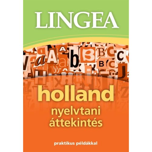 Holland nyelvtani áttekintés holland - magyar szótár Lingea
