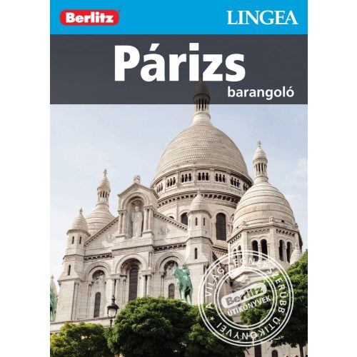 Párizs útikönyv Lingea-Berlitz Barangoló 2016
