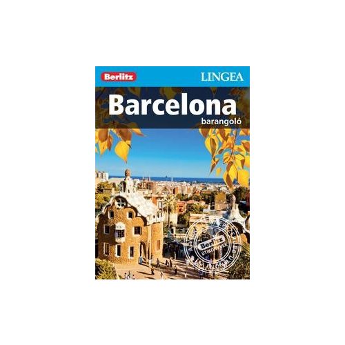 Barcelona útikönyv Lingea-Berlitz Barangoló 2017