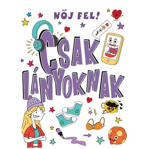 Nőj fel! Csak lányoknak Lizzie Cox - ventus libro kiadó