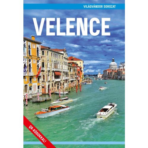 Velence útikönyv - Világvándor sorozat  2018 