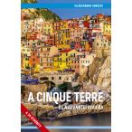   Cinque Terre útikönyv A Cinque Terre és a levantei Riviéra útikönyv - VilágVándor sorozat  2020 