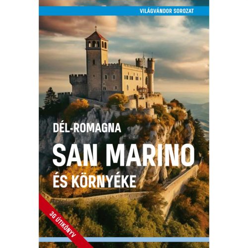 San Marino útikönyv,  San Marino és környéke útikalauz - Világvándor 2025.