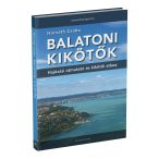   Balatoni kikötők atlasz, Balatoni kikötők könyv, Hajózási útmutató és kikötői atlasz Jachtnavigátor 5. kiadás 2024.