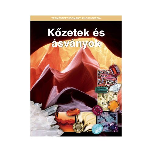 Természettudományi enciklopédia 8. kötet - Kőzetek és ásványok könyv Kossuth kiadó