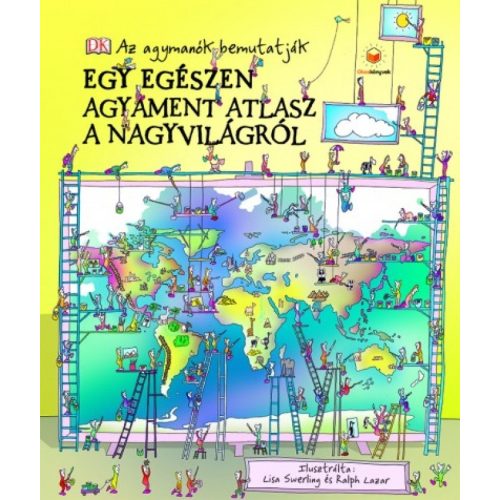 Egy egészen agyament atlasz a nagyvilágról könyv HVG kiadó  2017