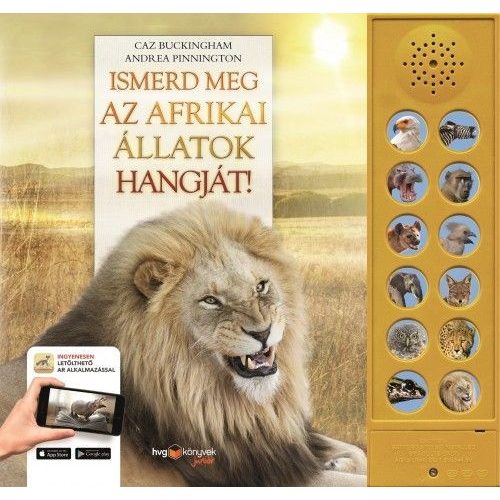 Ismerd meg az afrikai állatok hangját! HVG könyvek Afrika a szobádba költözik