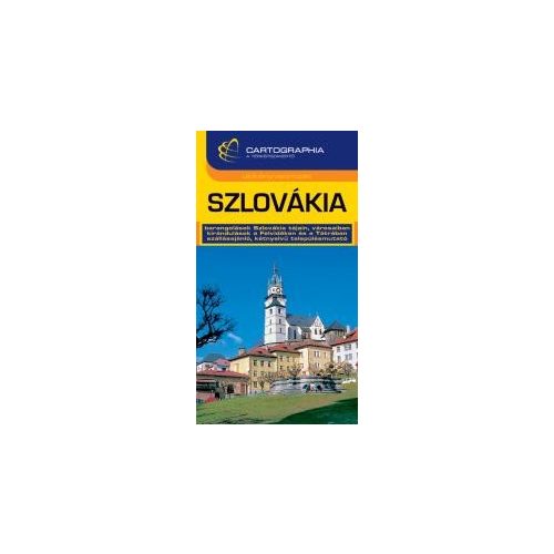 Szlovákia útikönyv Cartographia