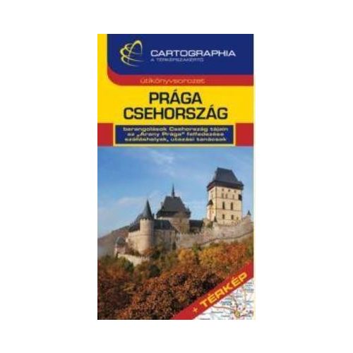 Prága - Csehország útikönyv  Cartographia 2018