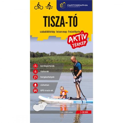  Tisza-tó turistatérkép, Tisza-tó aktív térkép, kerékpáros térkép, vízitérkép, horgásztérkép Cartographia 1:50 000  2021