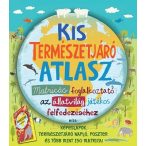   Kis természetjáró atlasz Matricás foglalkoztató az állatvilág játékos felfedezéséhez