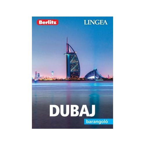 Dubaj útikönyv Lingea-Berlitz Barangoló 2016