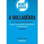 Nemet mondok a hulladékra Lingea kiadó