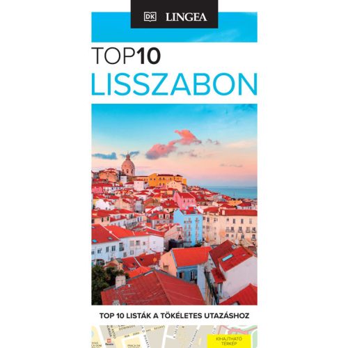 Lisszabon útikönyv Lingea Top 10 Lisszabon útikalauz térképpel 2024.