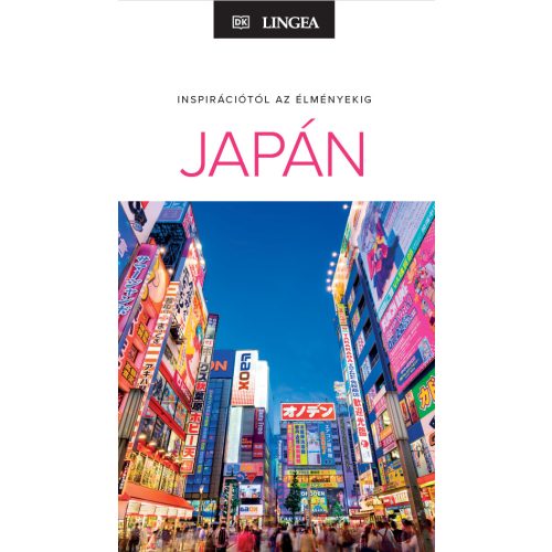 Japán útikönyv Lingea - Inspirációtól az élményekig sorozat 2025.