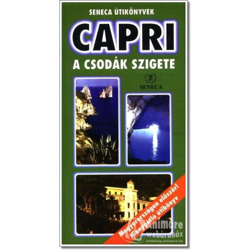 Capri útikönyv Seneca kiadó Capri a csodák szigete 