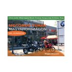   Motoros túrák Magyarországon II.Dél-Dunántúl motoros könyv Magyar Almanach Kiadó 