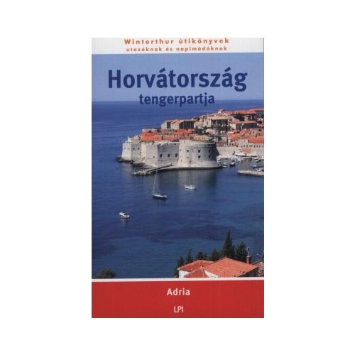 Horvátország tengerpartja útikönyv LPI