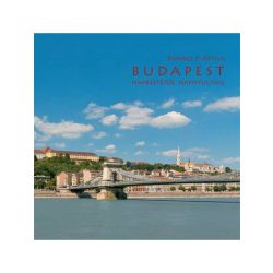   Budapest - Napkeltétől napnyugtáig fotóalbum (Kovács) magyar 