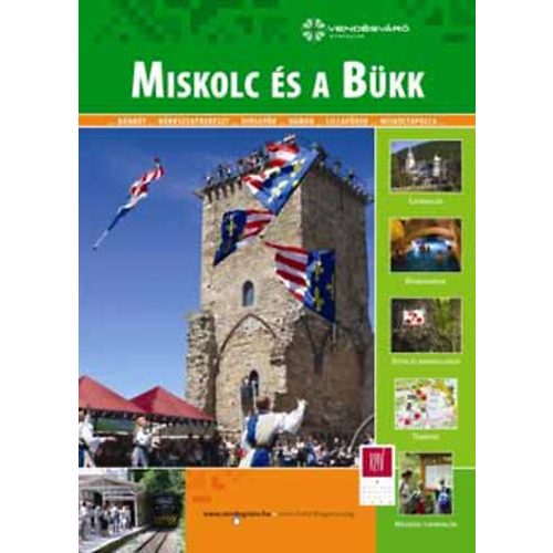 Miskolc útikönyv, Miskolc és a Bükk útikönyv Well-Press kiadó 