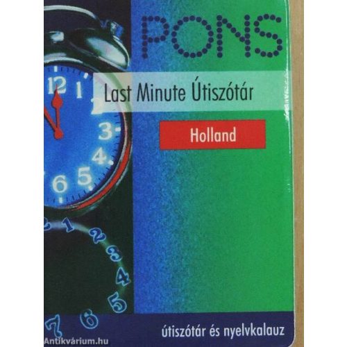 PONS Last Minute Útiszótár és nyelvkalaur - Holland kisszótár utazáshoz