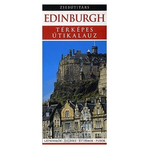 Edinburgh útikönyv Edinburgh Panemex kiadó térképes útikalauz zsebútitárs