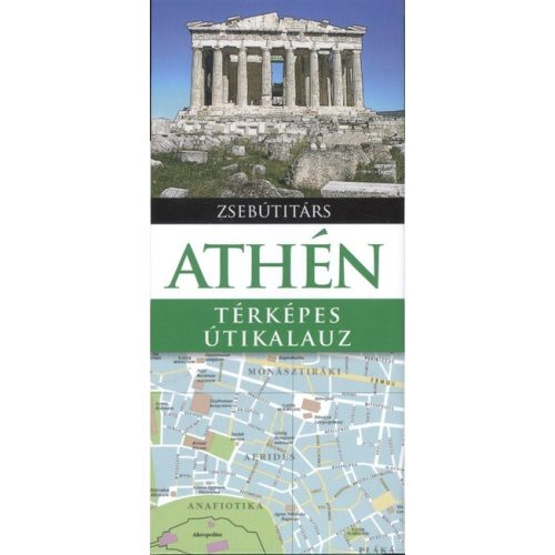Athén útikönyv - Térképes útikalauz Zsebútitárs Panemex kiadó, Athén térképes útikalauz 