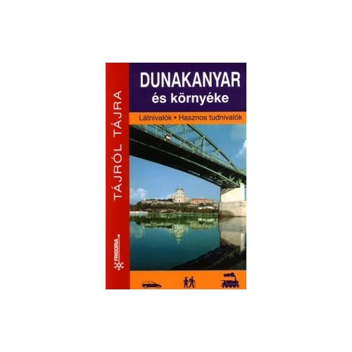  Dunakanyar útikönyv,  Dunakanyar és környéke útikönyv Frigória 1:50 000 