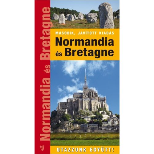 Normandia útikönyv Normandia és Bretagne útikönyv Hibernia kiadó 2025.