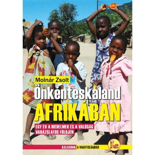 Önkénteskaland Afrikában Dekameron kiadó 2014